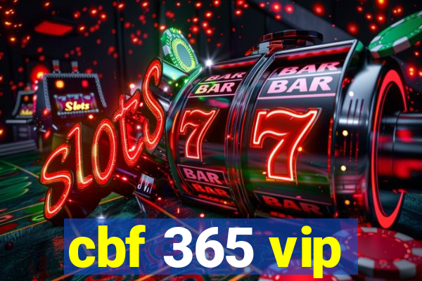 cbf 365 vip